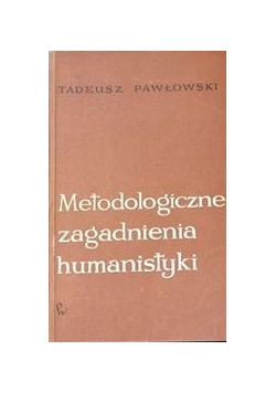 Metodologiczne zagadnienia humanistyki