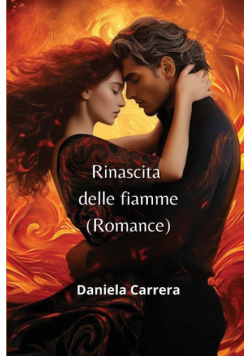 Rinascita delle  fiamme (Romance)