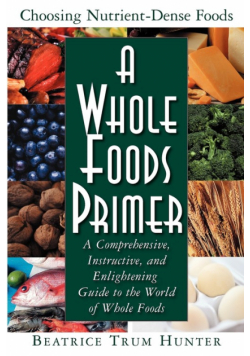 A Whole Foods Primer