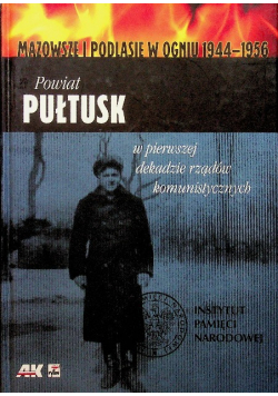 Powiat Pułtusk w pierwszej dekadzie rządów komunistycznych