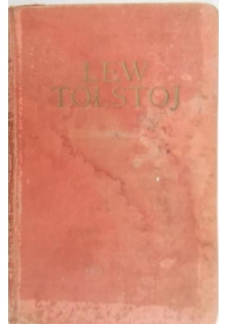 Tołstoj Lew - Dzieła Lwa Tołstoja