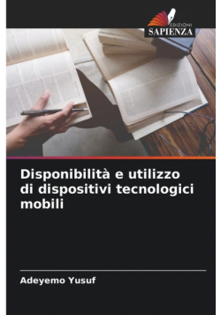 Disponibilità e utilizzo di dispositivi tecnologici mobili