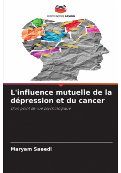 L'influence mutuelle de la dépression et du cancer