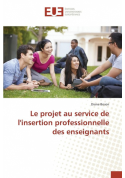 Le projet au service de l'insertion professionnelle des enseignants