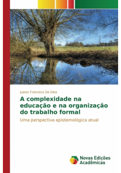 A complexidade na educação e na organização do trabalho formal