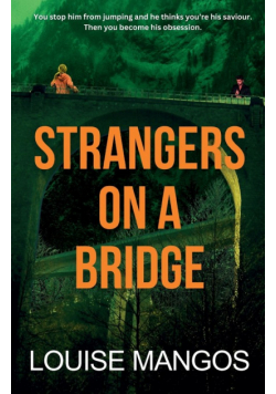 Strangers on a Bridge
