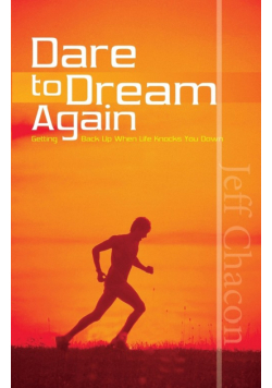 Dare to Dream Again