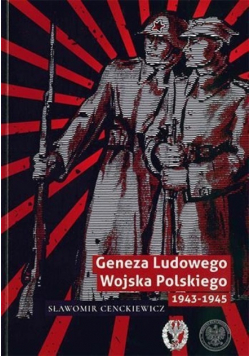 Geneza Ludowego Wojska Polskiego 1943 - 1945