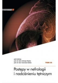 Postępy w nefrologii i nadciśnieniu tętniczym Tom 11