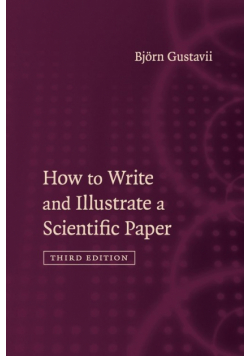 How to Write and Illustrate a Scientific             Paper