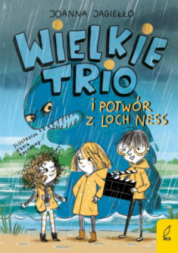 Wielkie Trio i potwór z Loch Ness Tom 1