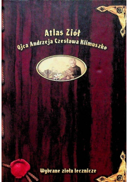 Atlas ziół ojca Andrzeja Klimuszko