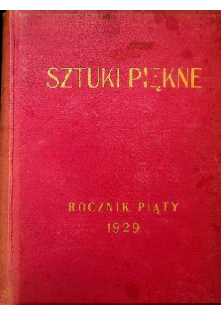 Sztuki piękne Rocznik piąty 1929 r.