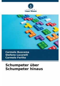 Schumpeter über Schumpeter hinaus