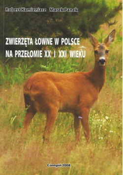 Zwierzęta łowne w Polsce na przełomie XX i XXI