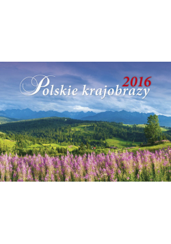 Kalendarz 2016 Polskie krajobrazy Helma