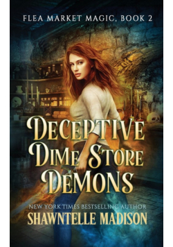 Deceptive Dime Store Demons