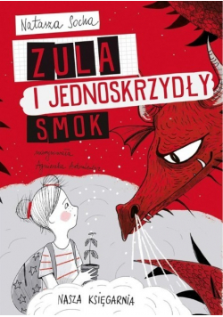 Zula i jednoskrzydły smok