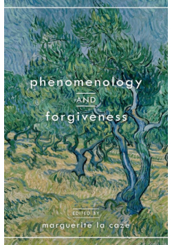 Phenomenology and Forgiveness