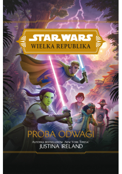Star Wars Wielka Republika. Próba odwagi