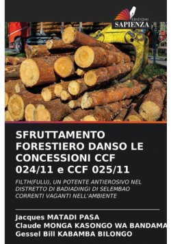 Sfruttamento Forestiero Danso Le Concessioni Ccf 024/11 E Ccf 025/11