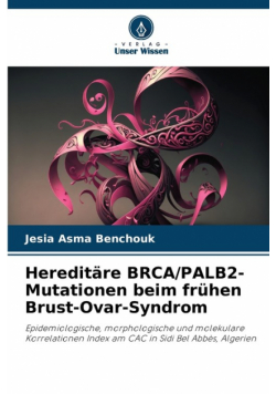 Hereditäre BRCA/PALB2-Mutationen beim frühen Brust-Ovar-Syndrom