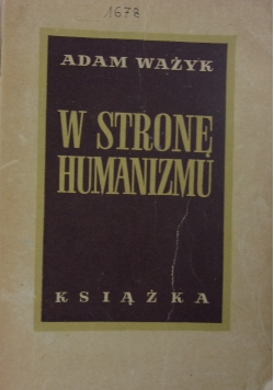 W stronę humanizmu, 1949 r.