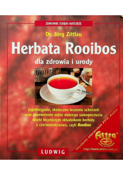 Herbata Rooibos dla zdrowia i urody