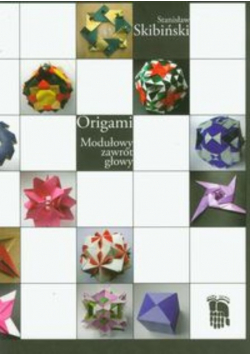 Origami Modułowy zawrót głowy