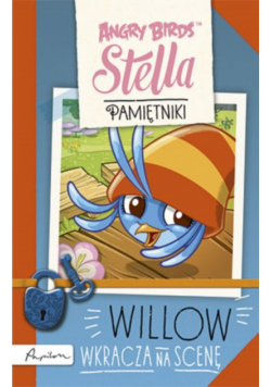 Angry Birds Stella Pamiętniki Willow wkracza na scenę
