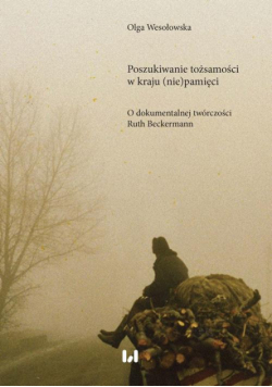 Poszukiwanie tożsamości w kraju (nie)pamięci