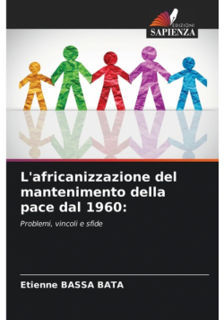 L'africanizzazione del mantenimento della pace dal 1960
