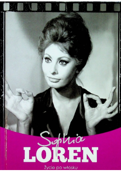 Sophia Loren Życie po włosku