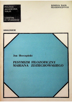 Pesymizm filozoficzny Mariana Zdziechowskiego