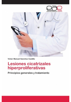 Lesiones cicatrizales hiperproliferativas