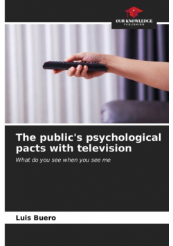 The public's psychological pacts with television