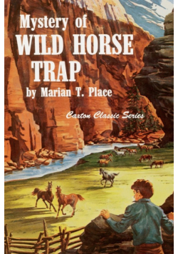 Mystery of the Wild Horse Trap