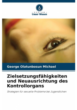 Zielsetzungsfähigkeiten und Neuausrichtung des Kontrollorgans