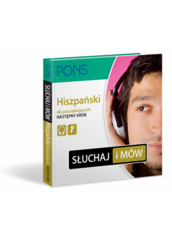 Słuchaj i mów - Hiszpański następny krok