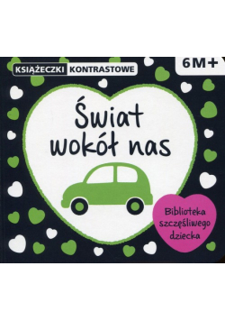 Świat wokół nas Książeczki kontrastowe
