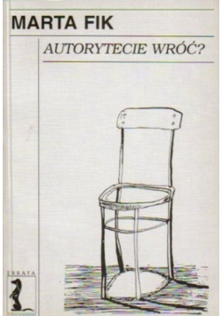 Autorytecie wróć