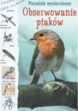 Obserwowanie ptaków Poradnik wycieczkowy