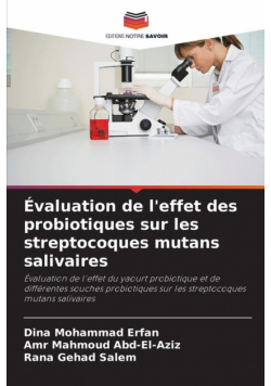 Évaluation de l'effet des probiotiques sur les streptocoques mutans salivaires