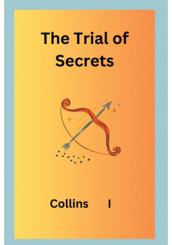 The Trial of Secrets