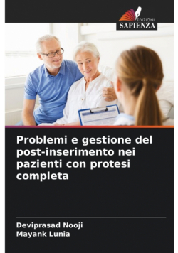 Problemi e gestione del post-inserimento nei pazienti con protesi completa
