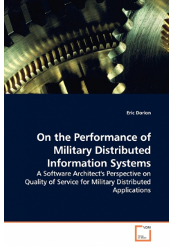 On the Performance of Military Distributed Information Systems