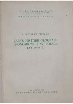 Zarys historii geografii ekonomicznej w Polsce do 1939 r.