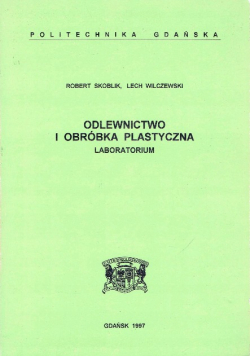 Odlewnictwo I Obróbka Plastyczna