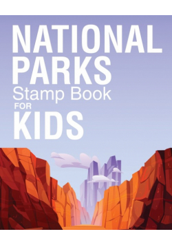 National Parks Stamp Book For Kids