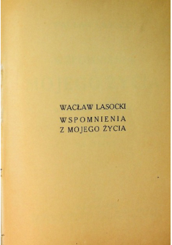 Wspomnienia z mojego życia 1934 r.